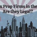 Forex Prop Firms in the US: Are they Legal?