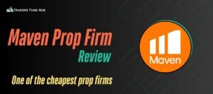 Read more about the article Maven Prop Firm Review: What’s New in 2025?