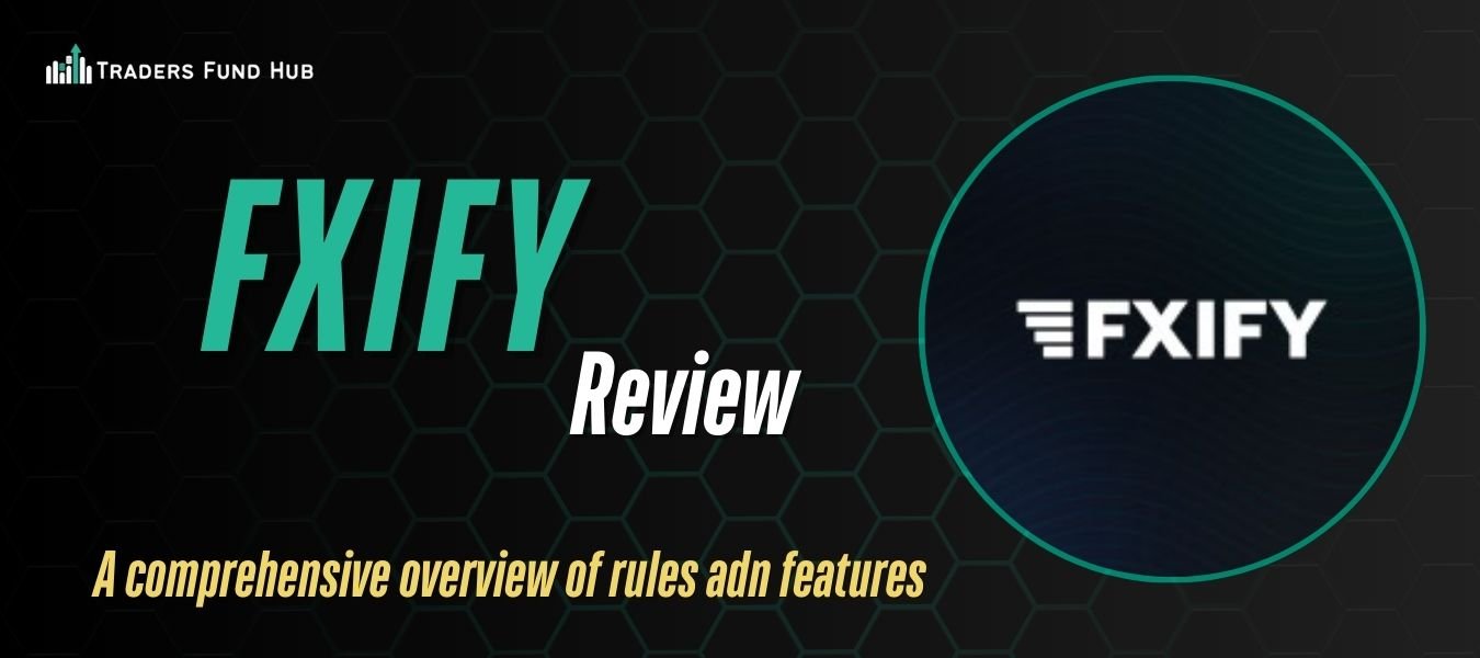 You are currently viewing FXIFY Review 2025: What’s New and Is it Worth it?